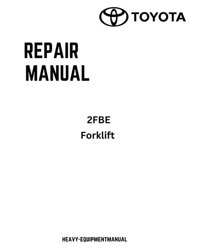 Toyota 2FBE Forklift Service Repair Manual