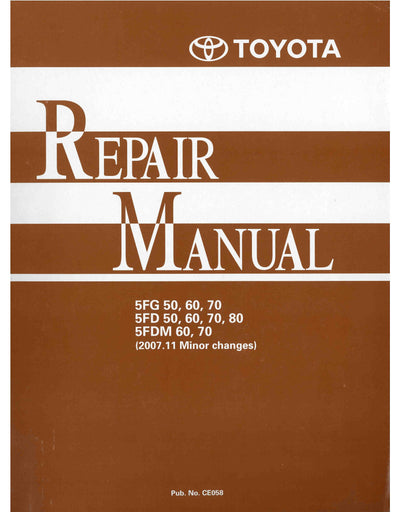 Toyota 5FD G 50 80 minor changes Forklift (CE058) Service Repair Manual 2007