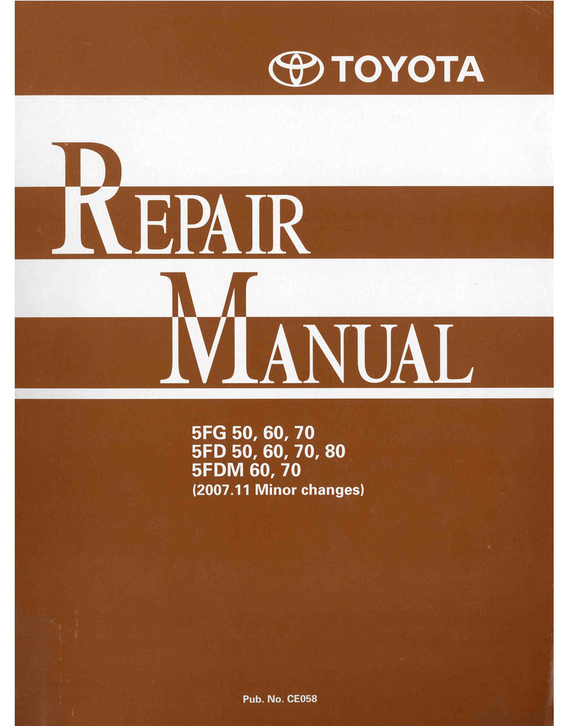 Toyota 5FD G 50 80 minor changes Forklift (CE058) Service Repair Manual 2007