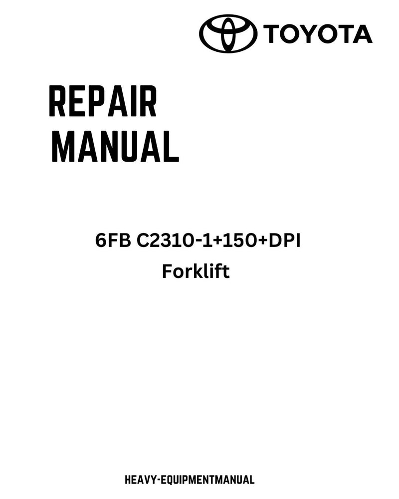 Toyota 6FB C2310-1+150+DPI Forklift Service Repair Manual