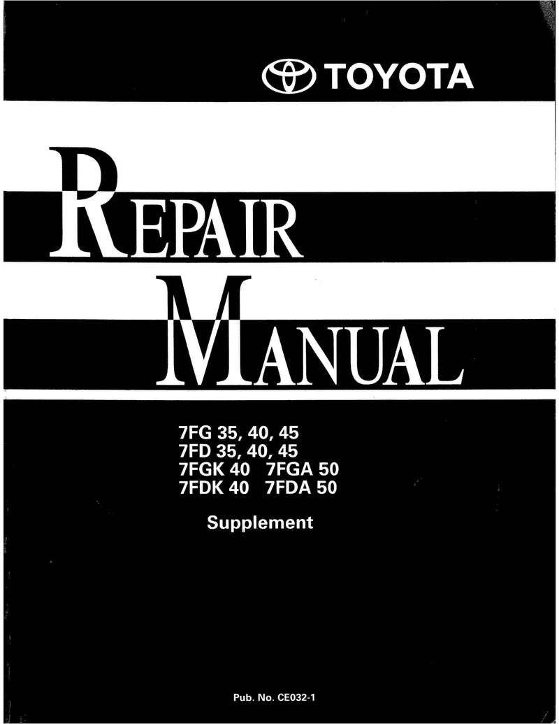 Toyota 7FG35 40 45 7FD35 40 45 7FGK40 7FGA50 7FDK40 7FDA50 Supplement Forklift Service Repair Manual