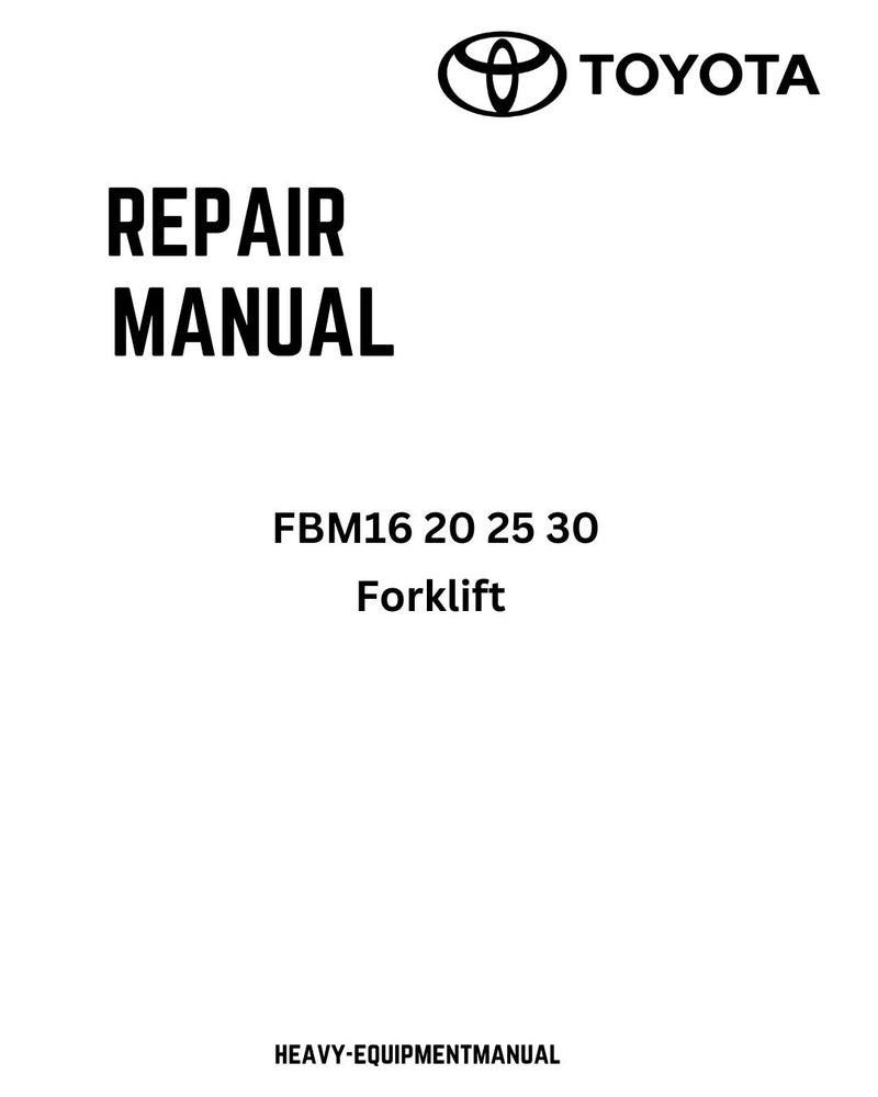 Toyota FBM16 20 25 30 Forklift Service Repair Manual