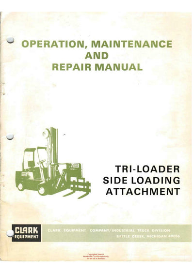 Clark Tri-loader Side Loading Attachment Operatioν, Μαιντenance And Repair Manual - Pdf Download