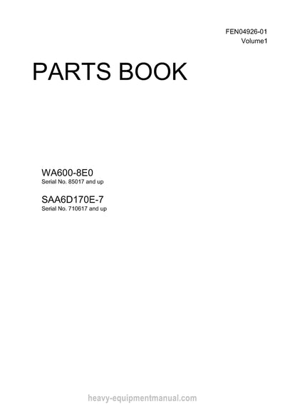 Komatsu WA600-8E0 SAA6D170E-7 Wheel Loader Parts Manual SN 85017-UP
