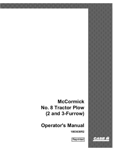 Case IH Tractor Plow (2 and 3-furrow) McCormick No.8 Operator’s Manual Owner’s Manual 1003630R2