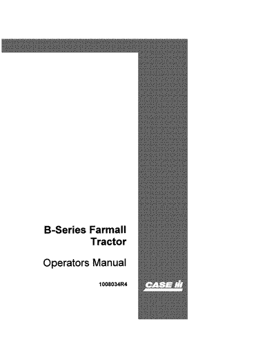 Case IH Tractor Farmall B Operator’s Manual 1008034R4