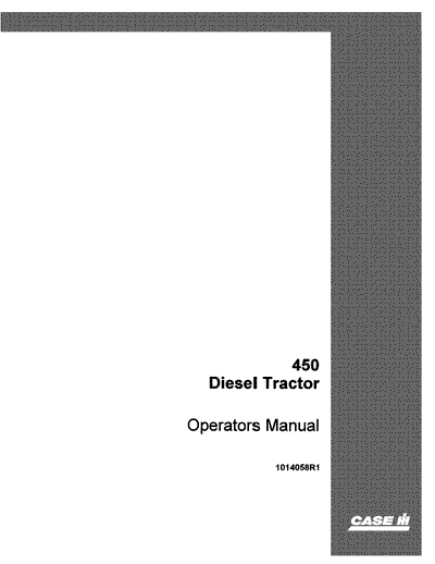 Case IH Tractor 450 Diesel Operator’s Manual 1014058R1