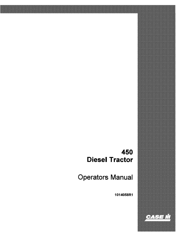 Case IH Tractor 450 Diesel Operator’s Manual 1014058R1