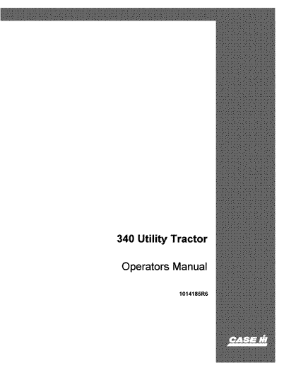 Case IH Tractor 340 Utility Operator’s Manual 1014185R6