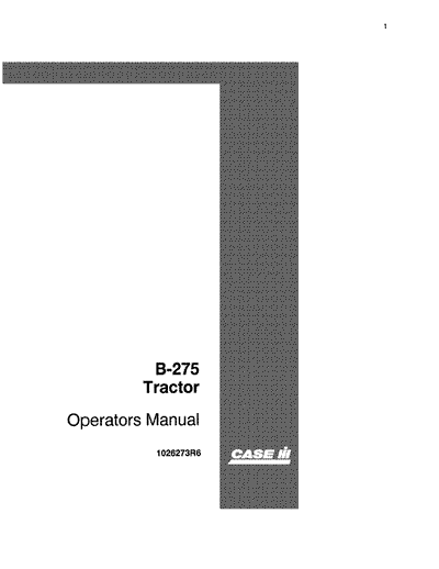 Case IH Tractor B-275 Operator’s Manual 1026273R6
