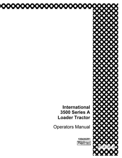 Case IH Tractor International 3500 Series A Loader Tractor Operator’s Manual 1084262R1
