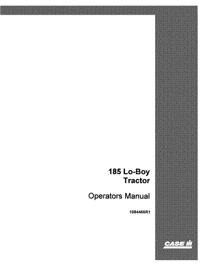 Case IH Tractor 185 Lo-Boy Operator’s Manual 1084466R1