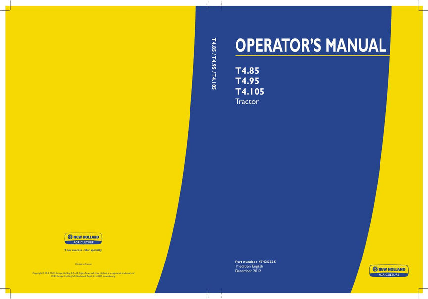 2012 New Holland T4.85 T4.95 T4.105 Tractor Operator's Manual 47435535