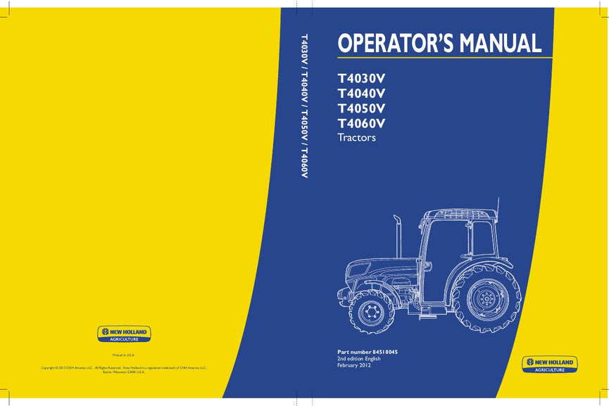 2013 New Holland T4030V T4040V T4050V T4060V Tractor Operator's Manual 84518045