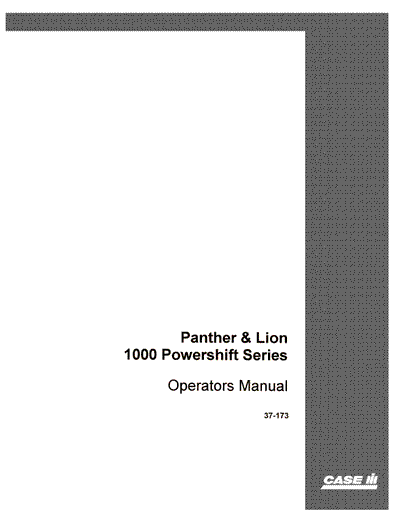 Case IH Tractor Panther & lion 1000 Powershift Series After 7900650 Operator’s Manual 37-173