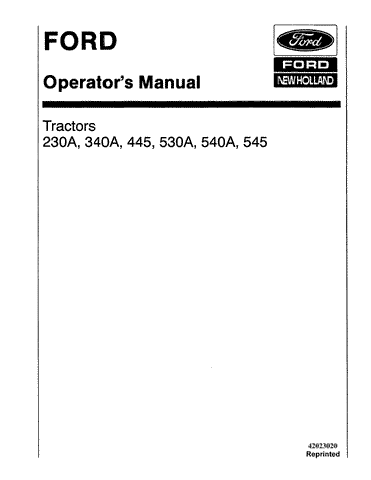 Ford Tractor Ford 230A 340A 445A 530A 540A 545A Operator’s Manual 42023020