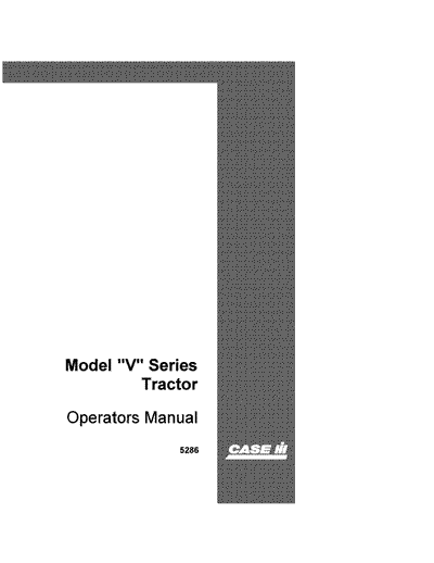 Case IH Tractor V Series Tractor with Parts List ( VC VI VD ) Operator’s Manual 5286