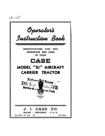 Case IH Tractor Aircraft Carrier Tractor – Model SI Case Operator’s Manual 5602