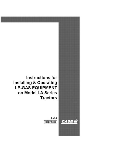 Case IH Tractor LP-GAS Equipment – CASE Operator’s Manual 5643