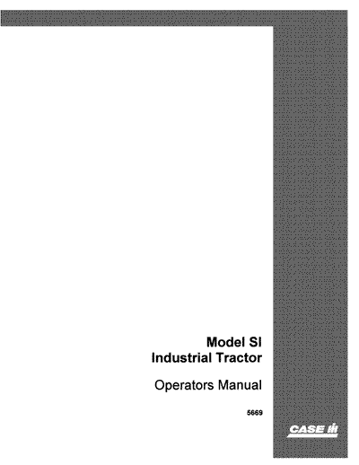 Case IH Tractor SI Case Industrial Operator’s Manual 5669
