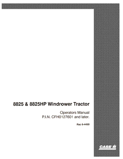 Case IH Tractor 8825 8825HP Windrower Operator’s Manual 6-4450