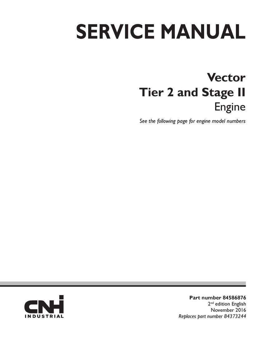Case IH FVAE2884X*B200 Vector Tier 2 and Stage II Engine Service Repair Manual 84586876