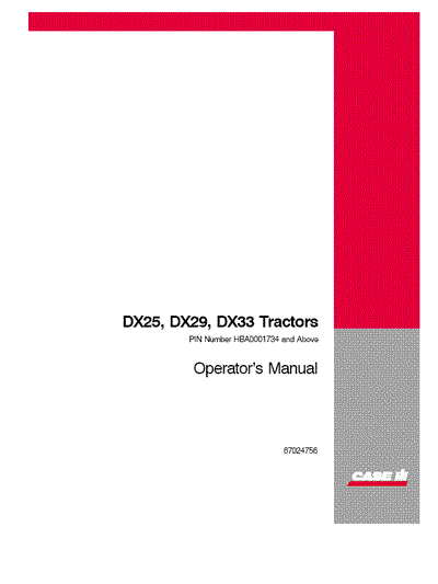 Case IH Tractor DX25 DX29 DX33 Operator’s Manual 87024756