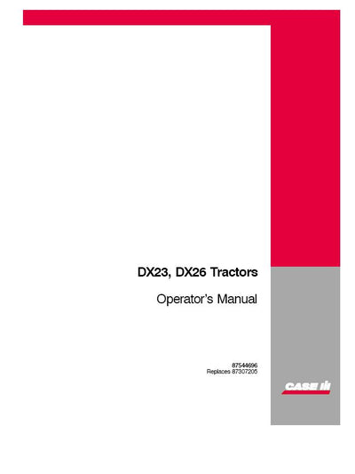 Case IH Tractor DX23 DX26 Cpact Operator’s Manual 87544696