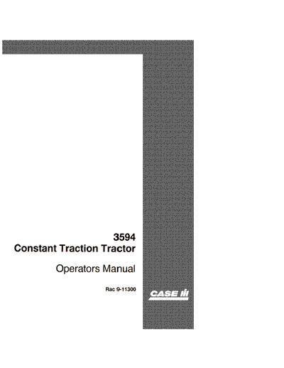 Case IH Tractor 3594 Constant Traction Operator’s Manual 9-11300