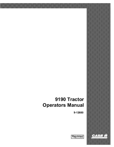 Case IH Tractor 9190 Operator’s Manual 9-12680