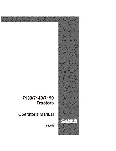 Case IH Tractor 7130 7140 7150 Operator’s Manual 9-12943