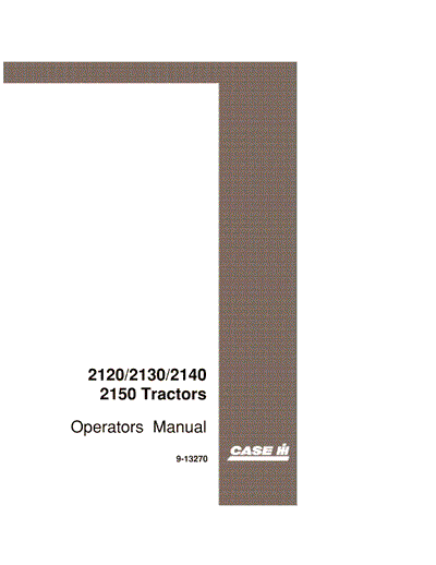 Case IH Tractor 2120 2130 2140 2150 Operator’s Manual 9-13270