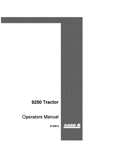 Case IH Tractor 9250 Operator’s Manual 9-18513