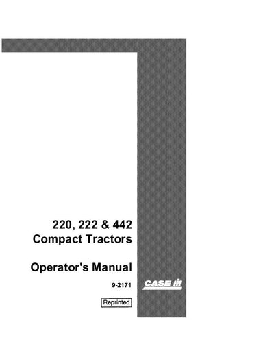 Case IH Tractor 220 222 and 442 Compact Operator’s Manual 9-2171