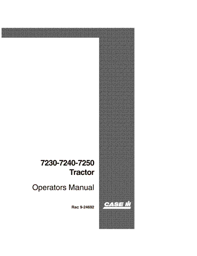 Case IH Tractor 7230 7240 7250 – North American Operator’s Manual 9-24692