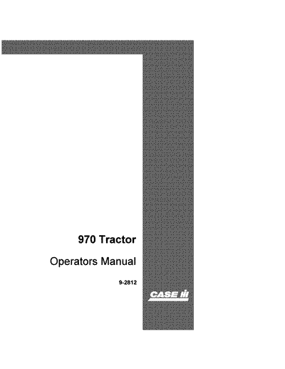 Case IH Tractor 970 Operator’s Manual 9-2812