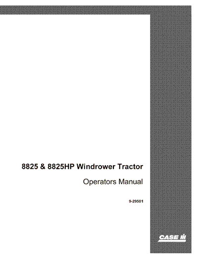 Case IH Tractor 8825 8825HP Windrower Operator’s Manual 9-29501