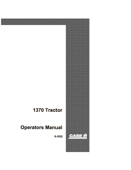 Case IH Tractor 1370 PRIOR TO PIN 8712001 Operator’s Manual 9-3022