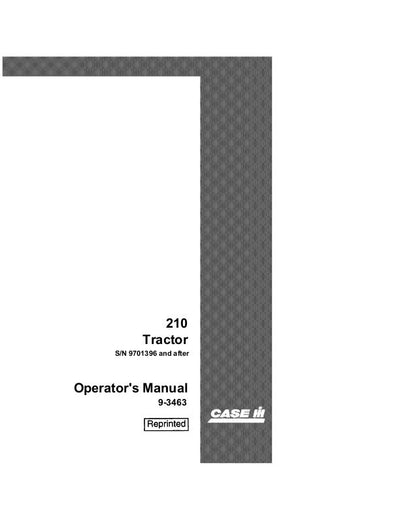 Case IH Tractor 210 Tractor sn 9701396 & After Operator’s Manual 9-3463