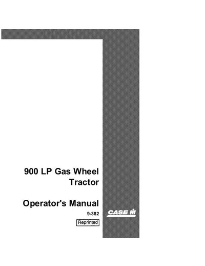 Case IH Tractor 900 LP Gas Wheel Operator’s Manual 9-382