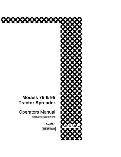 Case IH Tractor Case 75 and 95 Tractor Spreader Operator’s Manual 9-4002-1