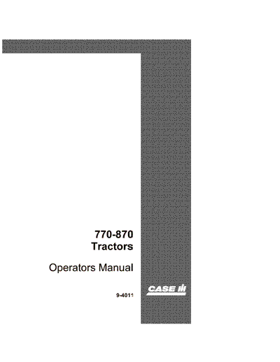 Case IH Tractor 700 SERIES 770 870 Operator’s Manual 9-4011