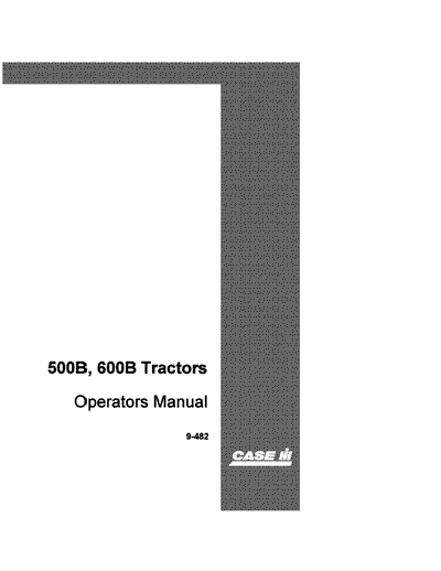 Case IH Tractor 500B & 600B Operator’s Manual 9-482