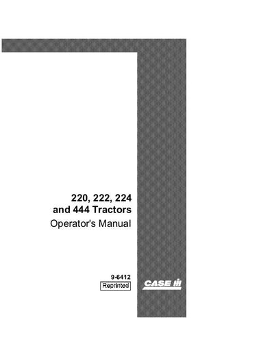Case IH Tractor 220 222 224 and 444 Operator’s Manual 9-6412