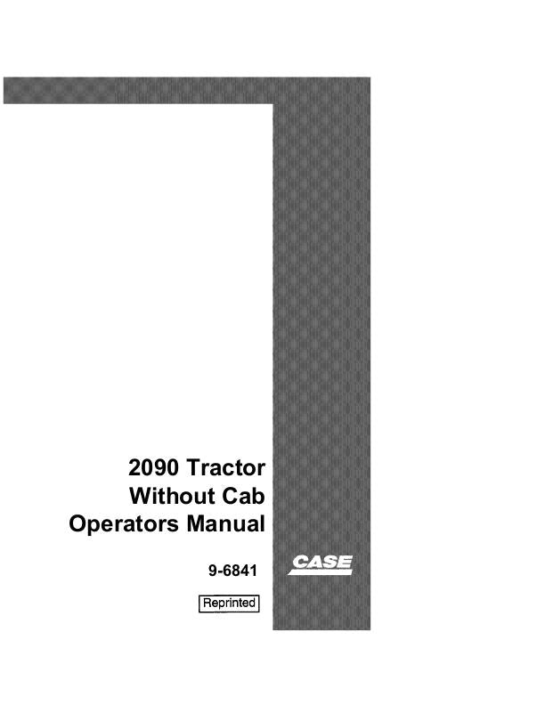 Case IH Tractor 2090 Without Cab Operator’s Manual 9-6841
