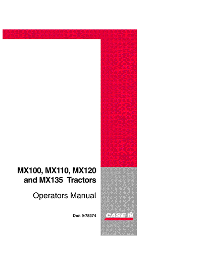 Case IH Tractor MX100 MX110 MX120 MX135 Operator’s Manual 9-78374