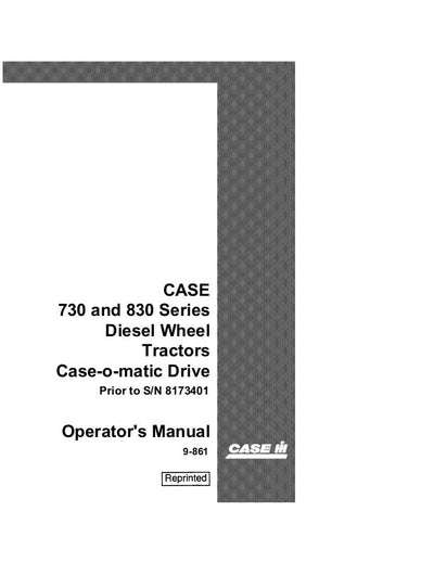 Case IH Tractor 730 and 830 Series Diesel Wheel Operator’s Manual 9-861