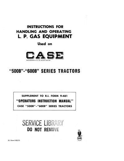 Case IH Tractor Case 500B600B LPG Equipment Operator’s Manual 9-92171