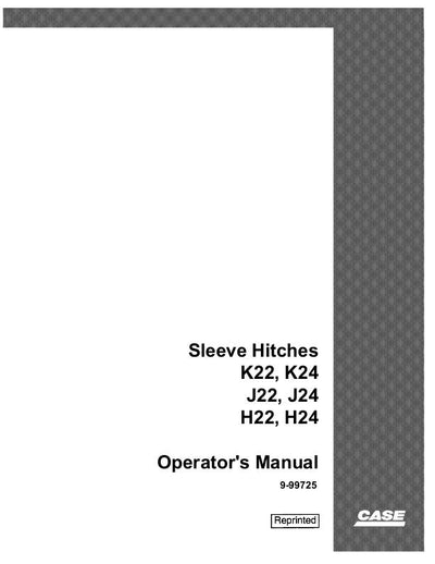 Case IH Tractor Sleeve Hitches K22 K24 J22 J24 H22 H24 Operator’s Manual 9-99725