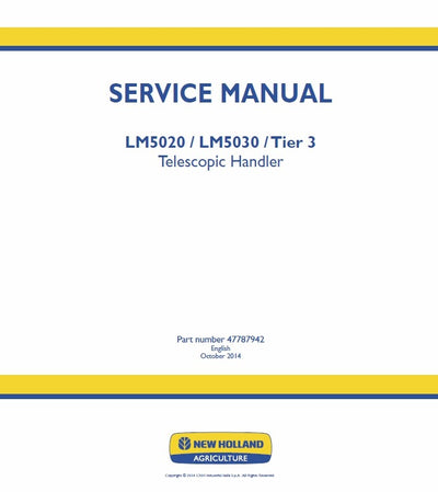 New Holland LM5020 LM5030 Tier 3 Telescopic Handler Service Repair Manual 47787942